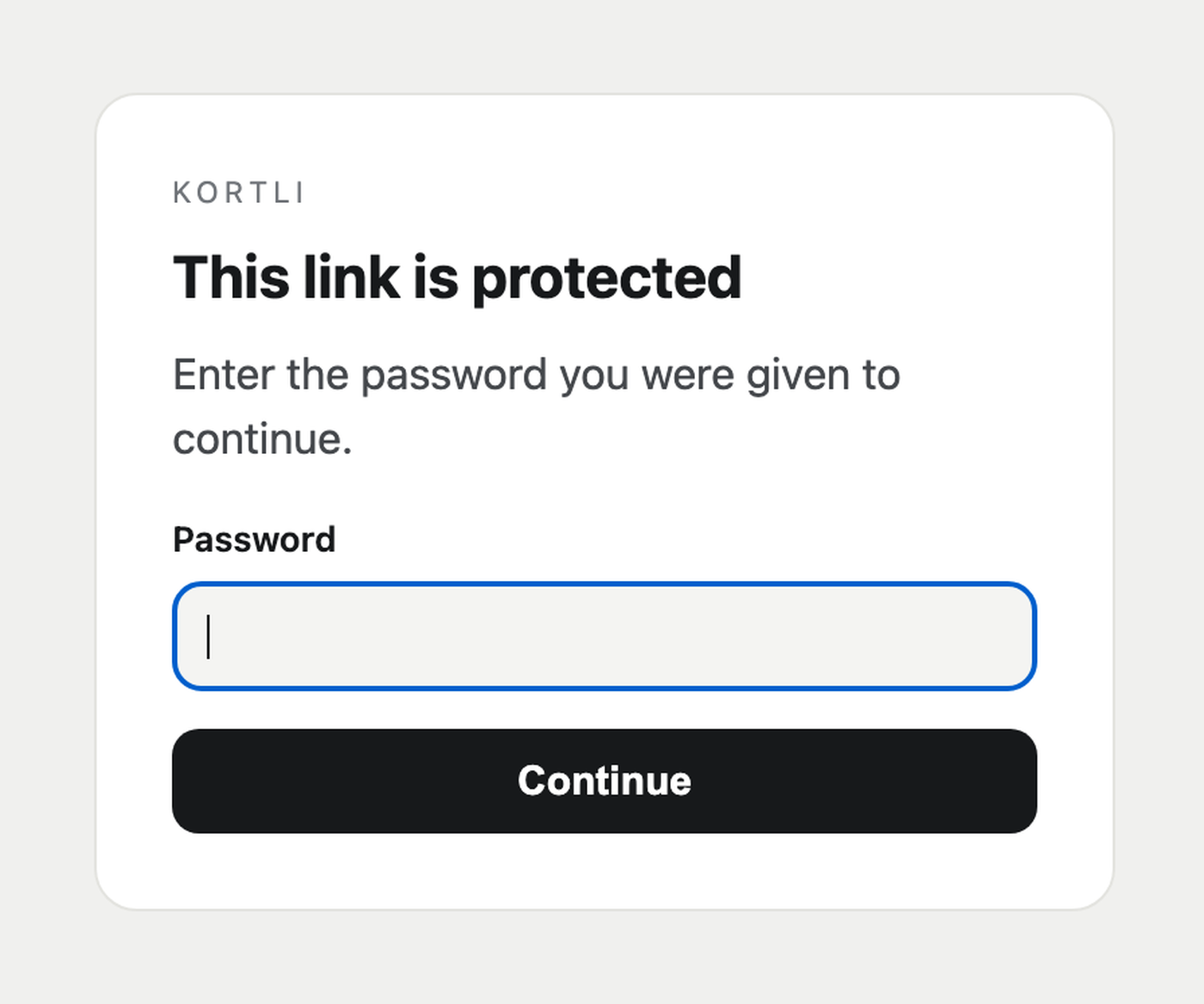 What a visitor sees when they open a password-protected Kortli link: a card reading This link is protected, with a password box